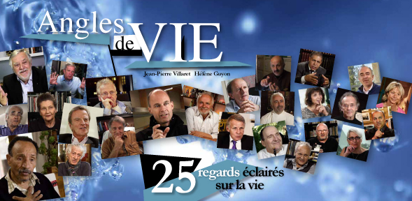 Angles de Vie, le livre : 25 regards éclairés sur la Vie ...